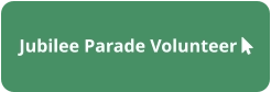 Jubilee Parade Volunteer 